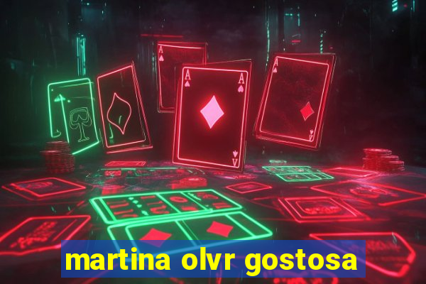 martina olvr gostosa